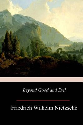 Beyond Good and Evil by Zimmern, Helen