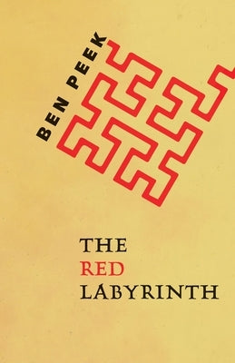 The Red Labyrinth by Peek, Ben