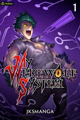 My Werewolf System: A Litrpg Progression Fantasy by Jksmanga