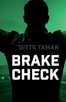 Brake Check by Tamar, Gitte