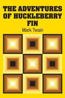 The Adventures of Huckleberry Fin by Twain, Mark