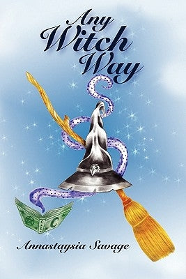 Any Witch Way by Savage, Annastaysia