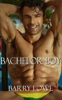 Bachelor Boy by Lowe, Barry