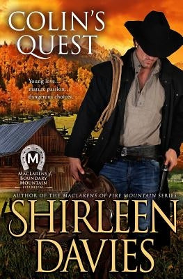 Colin's Quest: MacLarens of Boundary Mountain Historical Western Romance Series by Davies, Shirleen