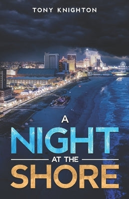 A Night at the Shore by Knighton, Tony