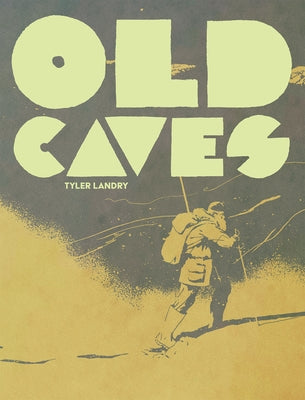 Old Caves by Landry, Tyler