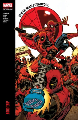 Spider-Man/Deadpool Modern Era Epic Collection: Road Trip by Thompson, Robbie