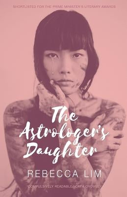 The Astrologer's Daughter by Lim, Rebecca