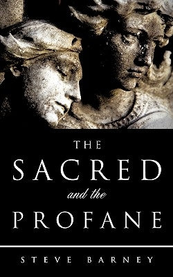 The Sacred and The Profane by Barney, Steve