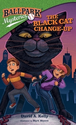 The Black Cat Change-Up by Kelly, David A.