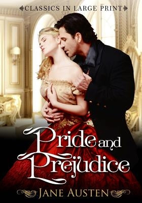 Pride and Prejudice: Classics in Large Print by Copland, Craig Stephen