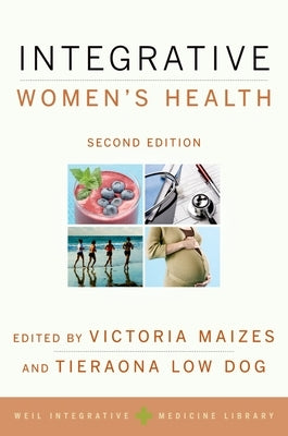 Integrative Women's Health by Maizes, Victoria