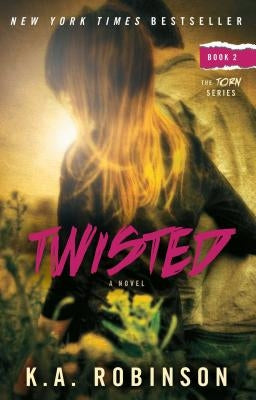 Twisted by Robinson, K. a.