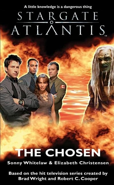 STARGATE ATLANTIS The Chosen by Whitelaw, Sonny