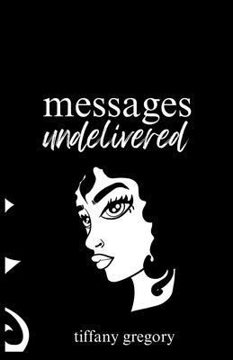 Messages Undelivered by Gregory, Tiffany