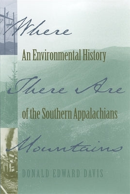 Where There Are Mountains by Davis, Donald Edward