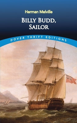 Billy Budd, Sailor by Melville, Herman