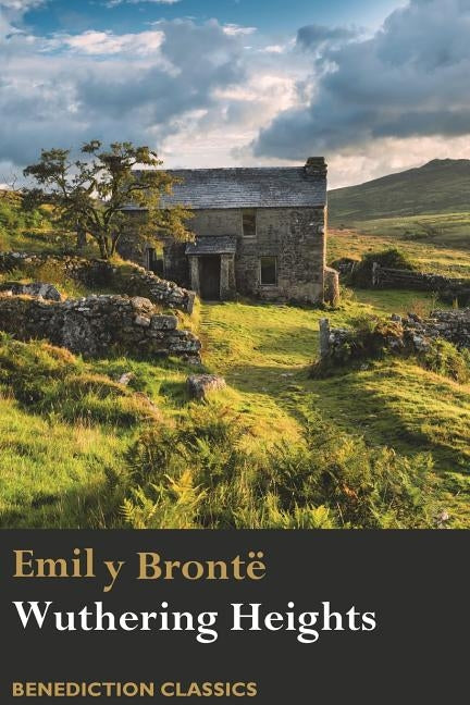 Wuthering Heights by BrontÃ«, Emily