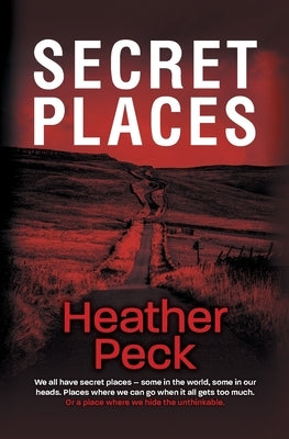Secret Places by Peck, Heather