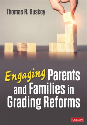 Engaging Parents and Families in Grading Reforms by Guskey, Thomas R.