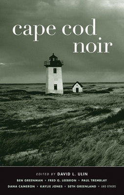 Cape Cod Noir by Ulin, David L.