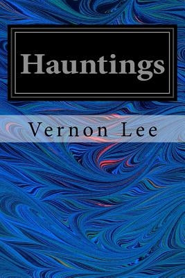 Hauntings by Lee, Vernon