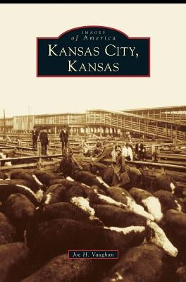 Kansas City, Kansas by Vaughan, Joe H.