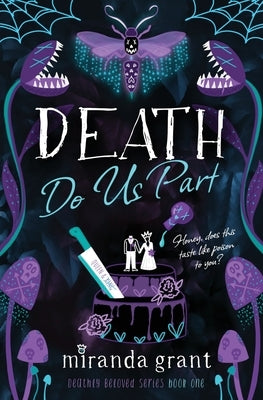 Death Do Us Part by Grant, Miranda