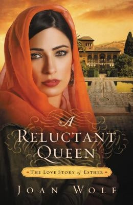 A Reluctant Queen by Wolf, Joan