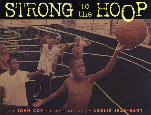 Strong to the Hoop by Coy, John