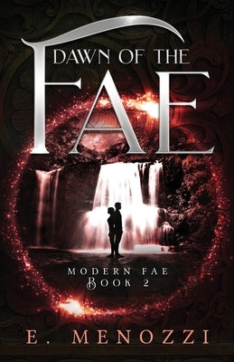 Dawn of the Fae by Menozzi, E.