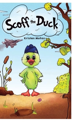 Scoff the Duck by Mu?oz, Kristen