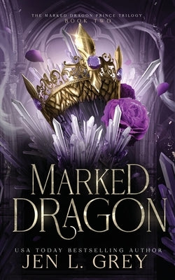 Marked Dragon by Grey, Jen L.