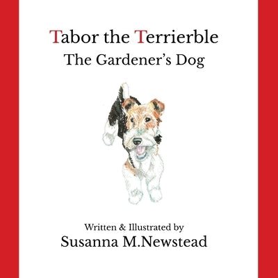 Tabor the Terrierble by Newstead, Susanna M.