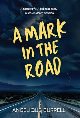 A Mark in the Road by Burrell, Angelique