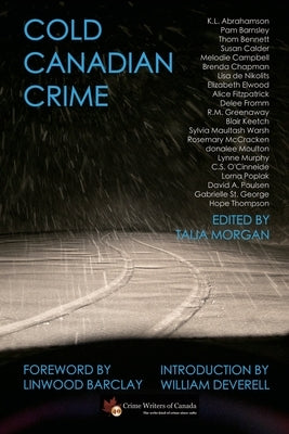 Cold Canadian Crime by Crime Writers of Canada