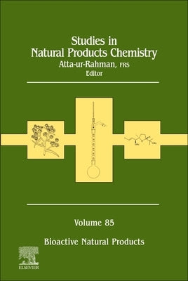 Studies in Natural Products Chemistry: Volume 85 by Rahman, Atta-Ur