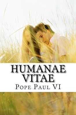 Humane Vitae by VI, Paul