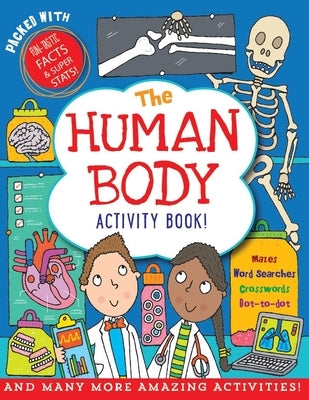 The Human Body Activity Book: Over 50 Fun Puzzles, Games, and More! by Abbott, Simon