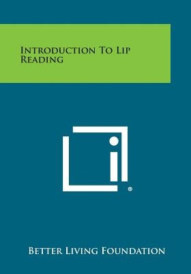 Introduction to Lip Reading by Better Living Foundation