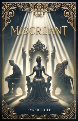 Miscreant by Cole, Kynsie