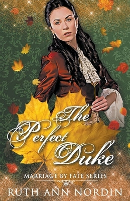 The Perfect Duke by Nordin, Ruth Ann