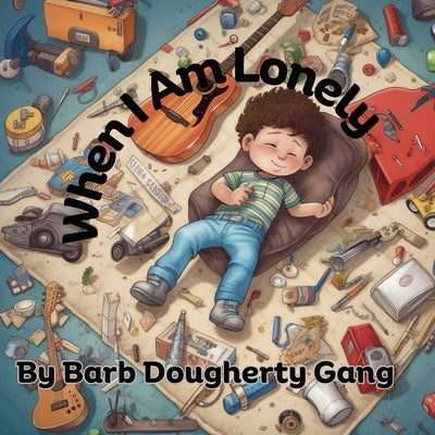 When I Am Lonely by Dougherty Gang, Barbara