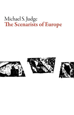 Scenarists of Europe by Judge, Michael S.