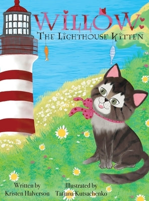 Willow: The Lighthouse Kitten by Halverson, Kristen