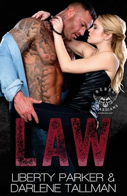 Law: Rebel Guardians MC by Tallman, Darlene