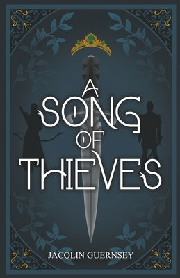 A Song of Thieves by Guernsey, Jacqlin