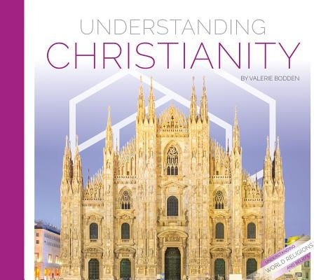 Understanding Christianity by Bodden, Valerie