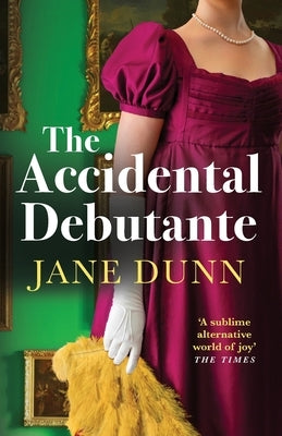 The Accidental Debutante by Dunn, Jane