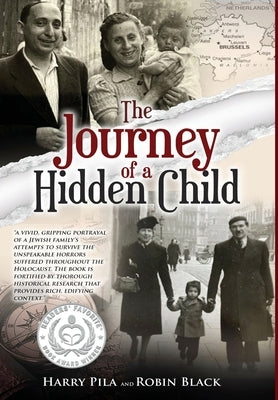 The Journey of a Hidden Child by Pila, Harry